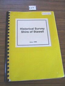 Book, Stawell & Hall's Gap Hospital, Historical Survey Shire of Stawell June 1990, 1990