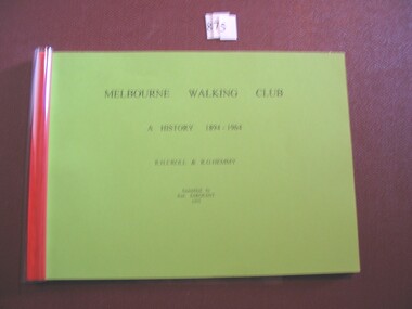 Book, Robert Henderson Croll, Melbourne Walking Club - A History 1894 - 1964, 1995