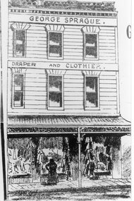 Drawing, Mr George Sprague, Draper and Clothier in the McKellar Building in Main Street Stawell c1890 -- Sketch