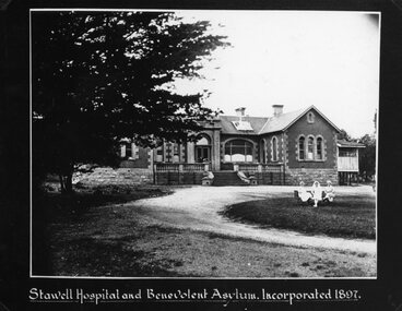 Photograph, Pleasant Creek -- Stawell Hospital and Benevolent Asylum c1897