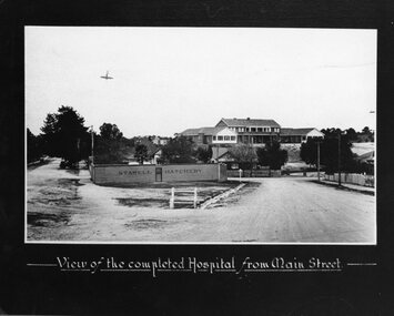 Photograph, Completed Stawell Hospital looking from Main Street with the Stawell Hatchery in the foreground