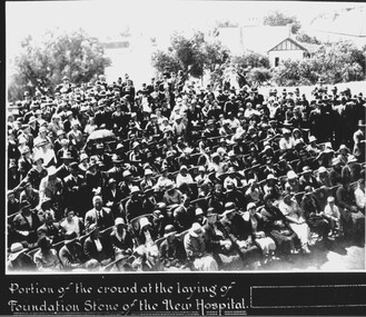 Photograph, Stawell Hospital -- Laying the Foundation Stone Crowd