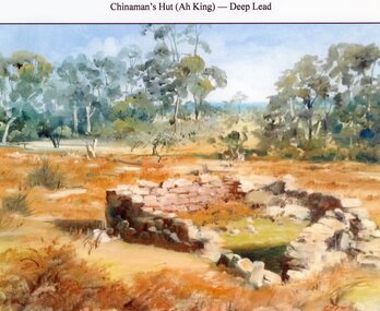 Painting, Mr Ah King -- Chinaman’s Hut's Remains at Deep Lead -- Painting -- Coloured