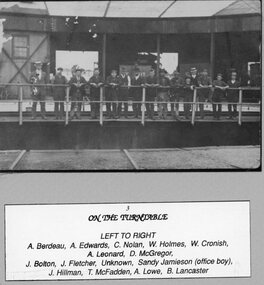 Photograph, Stawell Railway Turntable with named staff at the Locomotive Sheds and Coal Staging before the transfer of many railway men to Ararat