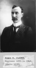 Photograph, Mr Angus H Clarke -- STAWELL SHIRE COUNCILLORS 1918 -- Studio Portrait
