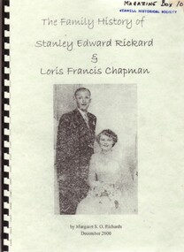 Book, Margaret S. O. Richards, The Family History of Stanley Edward Rickard & Loris Francis Chapman, 2020