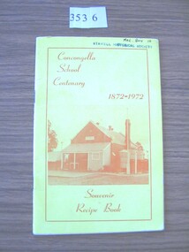 Book, Concongella Ladies Social Club, Concongella School Centenary 1872-1972 - Souvenir Recipe Book, 1972