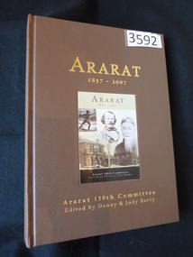 Book, Danny & Judy Barry, Ararat 1857 - 2007, 2007
