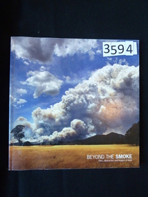 Book, Parkes Victoria, Beyond the Smoke - Fires, Destruction and Images of Hope, 2007