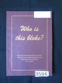 Book, Gwen & Harry Bourchier, Who is this Bloke? Harry and Gwen Bourchier's Memoirs, 2007