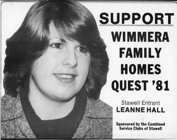 Archive - Wimmera Family Homes Quest '81,'82'83, Wimmera Family Group Homes Newspaper Cuttings of Fundraising Events for Stawell Entrants in  Contest.  1981 Leanne Hall.  1982 Terri-Anne Chisholm.  1983 Alison Howard, 1981 - 1983