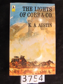 Book, K. A. Austin, The Lights of Cobb & Co, 1977
