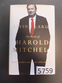 Book, Harold Mitchell, Living Large - The World of Harold Mitchell, 2009
