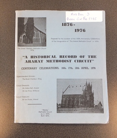 Book, A Historical Record of The Ararat Methodist Circuit -1876 1976 - Centenary Celebrations, 1976