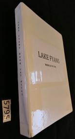 Book, Stawell Historical Society, Lake Fyans 1889 – 2006, 2006