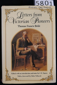 Book, Thomas Francis Bride, Letters from Victorian Pioneers, 1898
