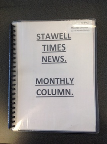 Book, Stawell Historical Society, Stawell Times News Monthly Column - Collated by Greg Robson