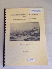 Book, Norman Taylor, Geological Survey of Victoria No3, Geological Survey of Stawell, 1875-1876