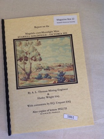 Book, A.L. Thomas & Harley Wright, Report on the Magdala-Cum-Moonlight Mine Stawell Goldfield Victoria 1931