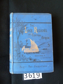 Book, John Geddie, The Lake Regions of Central Africa - Previously Cat No 3619, 1881