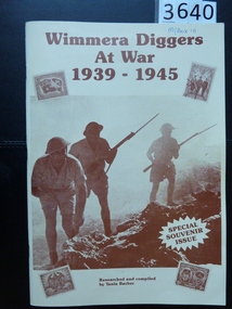 Book, Tania Barber, Wimmera Diggers at War 1939 – 1945 - Previously Cat No 3640