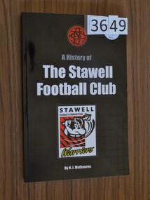 Book, H.J. Melbourne, The Stawell Football Club History - Previously Cat No 3649, 2012