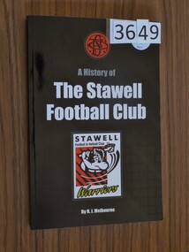 Book, H.J. Melbourne, The Stawell Football Club History, 2012