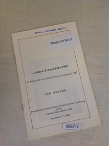 Book, Carl Loeliger, Lubeck School 1883-1989 - A postscript to Lubeck School Centenary 1983 (2 Copies), 1989