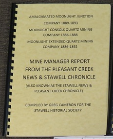 Book, Greg Cameron, Amalgamated Moonlight Junction Company 1889-1893, Moonlight Consolidated Quartz Mining Company 1886-1888, Moonlight Extended Quartz Mining Company 1886-1892