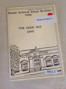 Book, Stawell Technical School, Stawell Technical School Re-Union 1986 - The Good Old Days, 1986