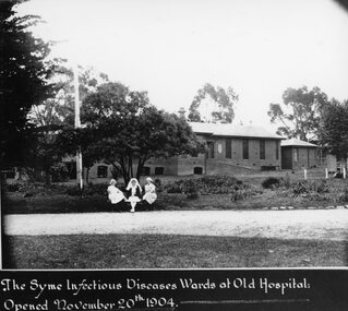 Photograph, Pleasant Creek -- Stawell Hospital Infectious Diseases Ward -- Syme Ward Opened 1904