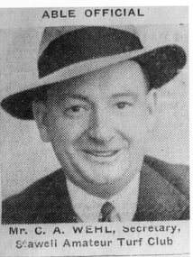 Newspaper, Mr C A Wehl -- Secretary of the Stawell Amateur Turf Club 1937