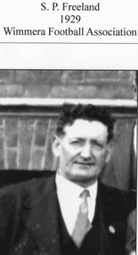 Photograph, Cr S P Freeland taken from a group photo of Wimmera District Football Team, winners of Interleague Match 1929