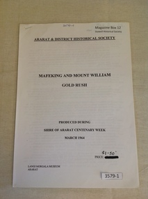 Book, Ararat & District Historical Society, Mafeking and Mount William Gold Rush, 1964