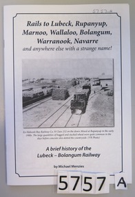 Book, Michael Menzies, Rails To Lubeck, Rupanyup, Marnoo, Wallaloo, Bolangum, Warranooke, Navarre, 2014