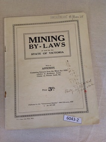 Book, Government Gazette, Mining By–Laws of and for the State of Victoria - Previously Cat No 3643-2, 1931