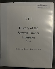 Book, History of the Stawell Timber Industies Pty Ltd, September 2013