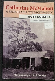 Book - Biography, Catherine McMahon:  A Remarkable Convict Woman