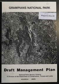 Book - Report, Grampians National Park Draft Management Plan, 1985