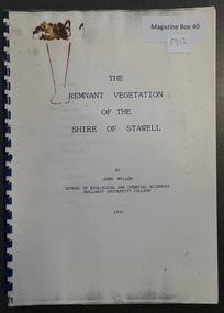 Book - Report, The Remnant Vegetation of the Shire of Stawell, 1990