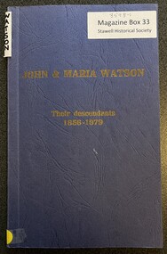 Booklet - Family history, John And Marie Watson: Their Desendants 1856-1979, April 1979