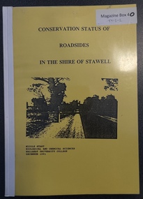 Document - Report, Nicole Start, Conservation Status of Roadsides in the Shire of Stawell, 1991