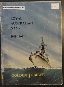 Book - Navy Golden Jubilee, Royal Australian Navy 1911-1961  Golden Jubilee Souvenir