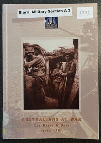 Book - Militaria, Australians at War, Key Dates & Data, since 1901 :   By Richard Reid and Robert Pounds, 1999