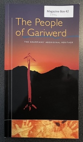 Book - History, The People of Gariwerd, The Grampians Aboriginal Hertiage, 1999