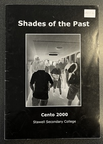 Magazine, Stawell Technical School, Stawell Secondary College Magazine Shades of the Past Cento 2000, 1985