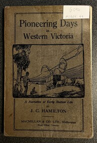 Book, Pioneering Days in Western Victoria
