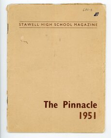 Book - Magazine, Stawell High School, Stawell High School Magazine.  The Pinnacle 1951, 1912-1986