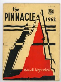 Book - Magazine, Stawell High School, The Pinnacle 1962.  Stawell High School, 1912-1986