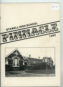 Book - Magazine, Stawell High School, The Pinnacle 1982.  Stawell High School, 1912-1986